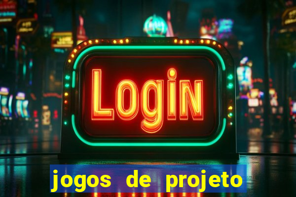 jogos de projeto de vida